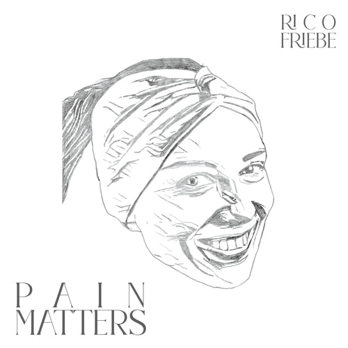 Rico Friebe - Pain Matters [LP]