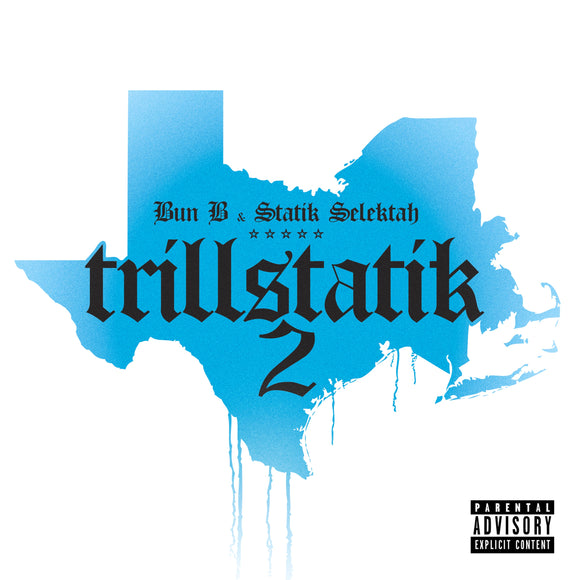 Bun B & Statik Selektah - Trillstatik 2