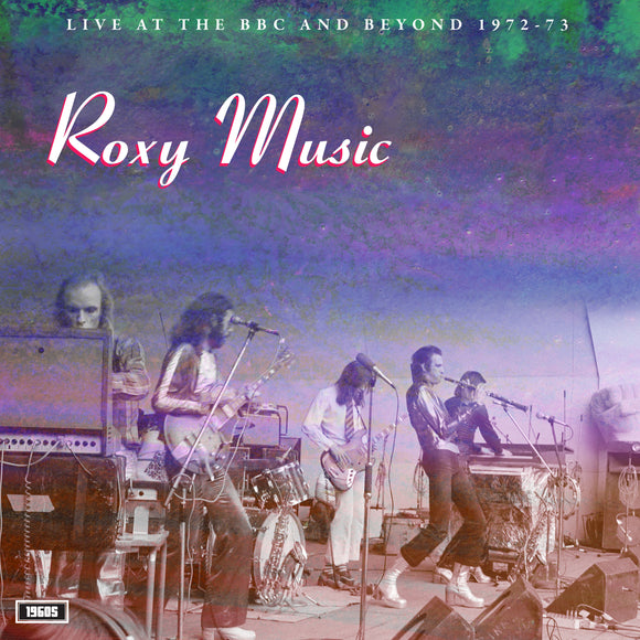 Roxy Music - Live At The BBC and Beyond 1972-73