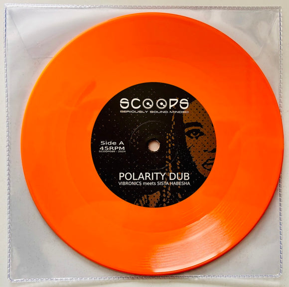 Vibronics meets Sista Habesha - Polarity Dub [Orange Vinyl 7”]