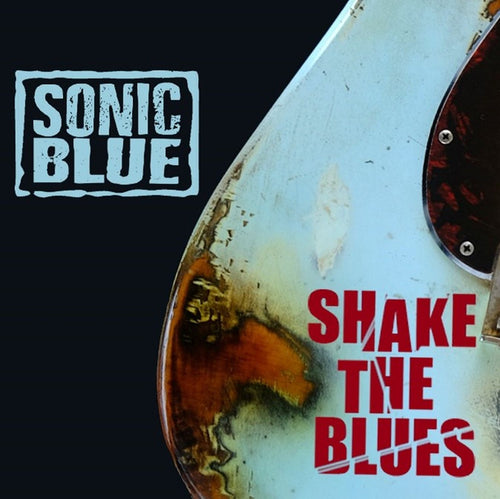 Sonic Blue – Shake The Blues [CD]