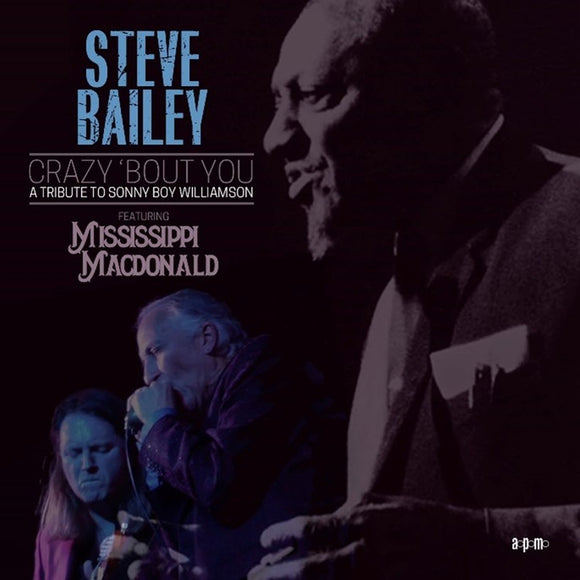 Steve Bailey (Featuring Mississippi MacDonald) – Crazy ‘Bout You [CD]