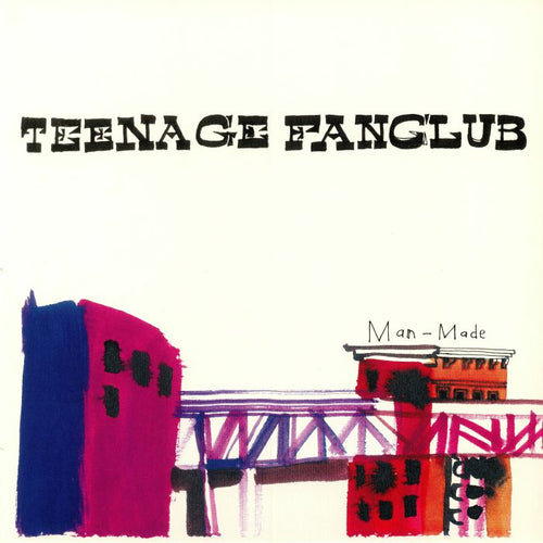 TEENAGE FANCLUB - MAN MADE