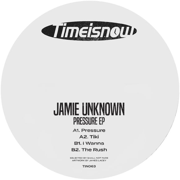 Jamie Unknown - Pressure EP [label sleeve]