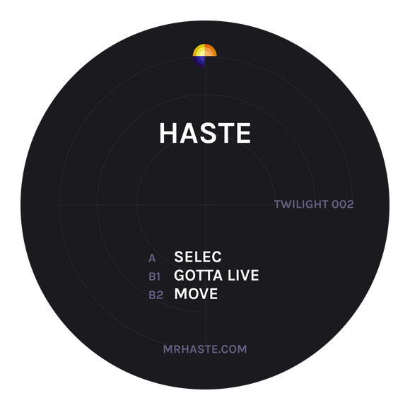 Haste - Selec/Gotta Live/Move EP