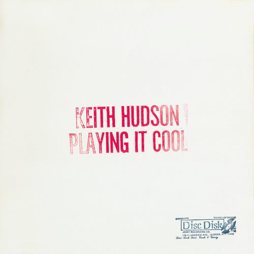 Keith Hudson - Playing It Cool & Playing It Right