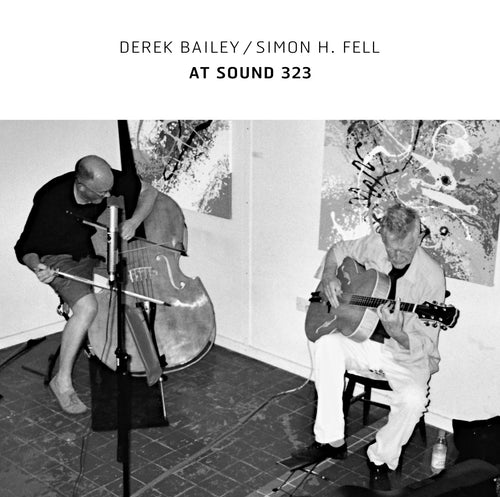 Derek Bailey/Simon H. Fell - At Sound 323 [2LP 180g White Vinyl]