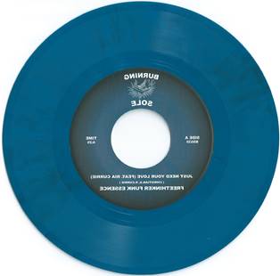 Freethinker Funk Essence - Just Need Your Love [7" Blue Vinyl]