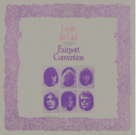 Fairport Convention - Liege & Lief