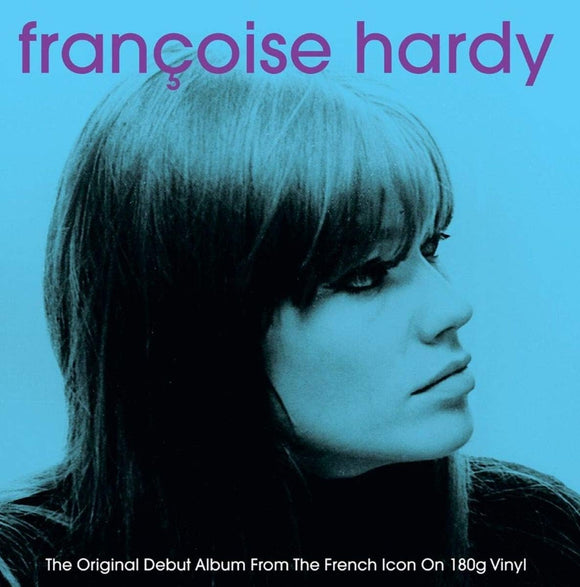 FRANCOISE HARDY - FRANCOISE HARDY [180 GRAM BLUE VINYL]