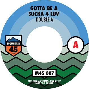 Double A / King Most - Gotta be a Sucka / Standing Out [7" Vinyl]