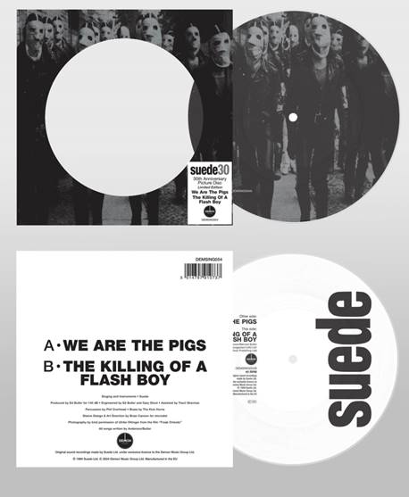 Suede - We Are The Pigs 30th Anniversary Edition [7