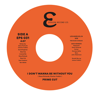 PRIME CUT - I don't want to be without you - 7"