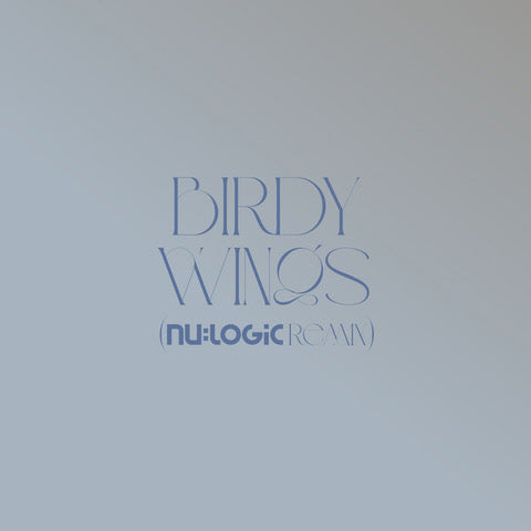 BIRDY - WINGS (NU:LOGIC REMIX)