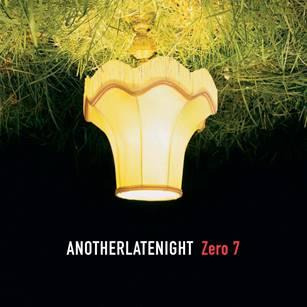 Various Artists - Zero 7 – AnotherLateNight … [2LP]