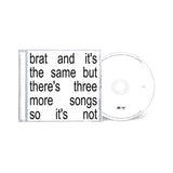 Charli xcx - brat and it's the same but there's three more songs so it's not [CD]