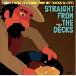 GUTS - STRAIGHT FROM THE DECKS VOLUME 4: GUTS FINEST SELECTIONS FROM HIS FAMOUS DJ SETS [2LP]