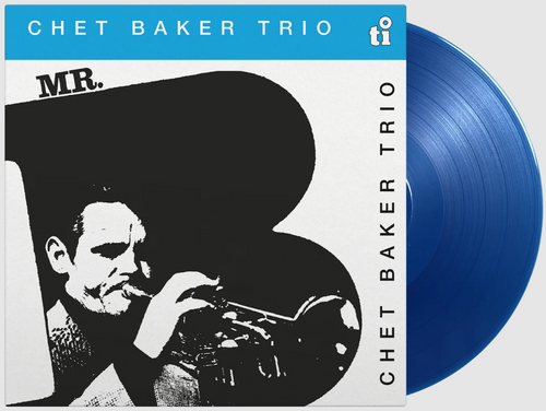 Chet Baker Trio - Mr.B (1LP Translucent Blue Coloured)