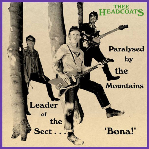 THEE HEADCOATS - LEADER OF THE SECT ‘BONA!’ [7" Vinyl]