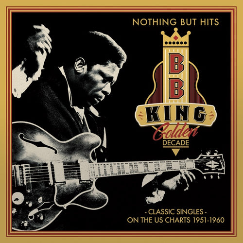 B.B. King – Golden Decade – Nothing But Hits – Classic Singles on the US Charts, 1951-1960 [140 GRAM COLOURED VINYL]