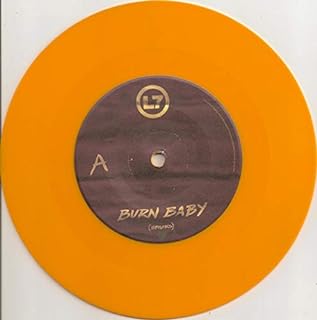 L7 - BURN BABY [7” Vinyl]