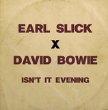 EARL SLICK X DAVID BOWIE - ISN’T IT EVENING [Turquoise Blue 7" Vinyl]