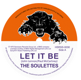 LET IT BE - THE SOULETTES C/W BIG DOG BLOXIE THE UPSETTERS (7”)