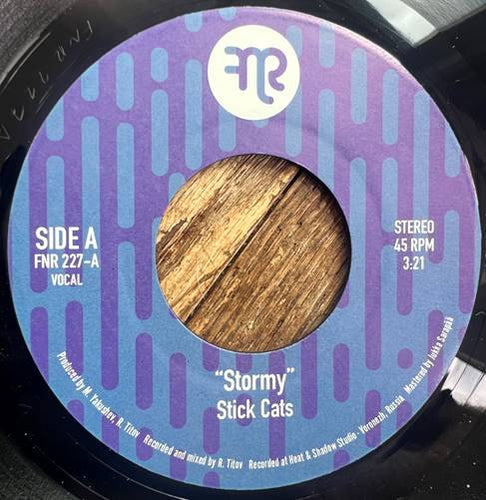 Stick Cats - “Stormy” b/w “Bring Back That Sunny Day” [7" Vinyl]