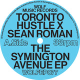 Toronto Hustle x Sean Roman - The Symington Avenue EP