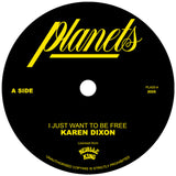 Karen Dixon - I Just Want To Be Free / Dub To Be Free [7" Vinyl]