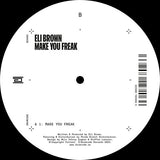 Eli Brown - Make You Freak