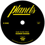 Karen Dixon - I Just Want To Be Free / Dub To Be Free [7" Vinyl]