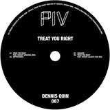 Dennis Quin - Treat You Right [Neon Green Vinyl]