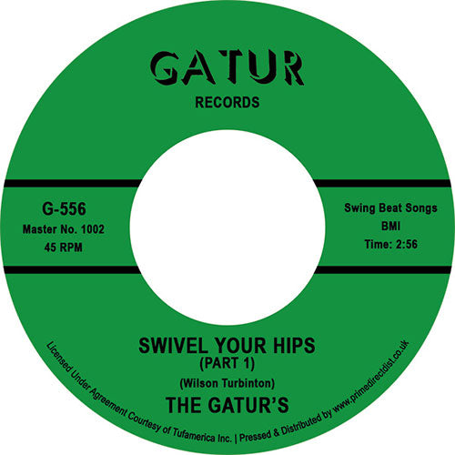 The Gaturs - Swivel Your Hips Pt 1 / Swivel Your Hips Pt 2 [7" Vinyl] (RSD 2023)