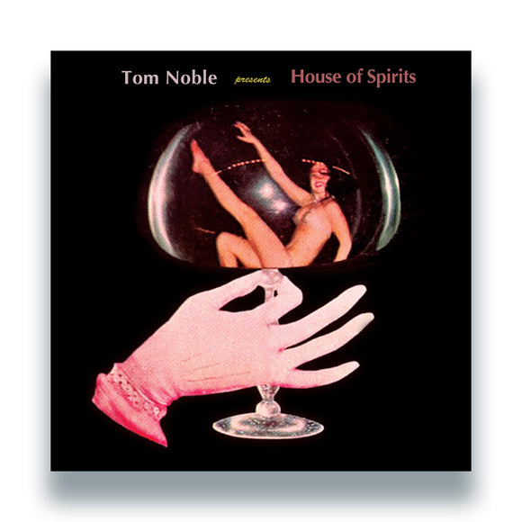 Tom Noble Presents: House Of Spirits House Of Spirits LP