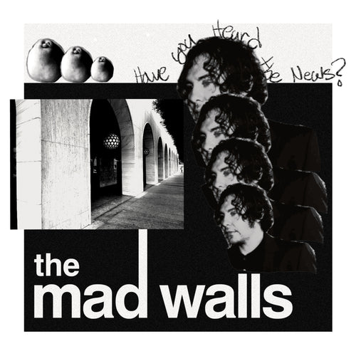 The Mad Walls - Have You Heard the News? [LP Black]