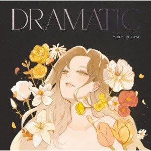 YOKO KUZUYA - Dramatic