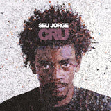 Seu Jorge - Cru (20th Anniversary Edition) [LP]