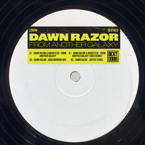 Dawn Razor - From Another Galaxy w/ Shed Remix