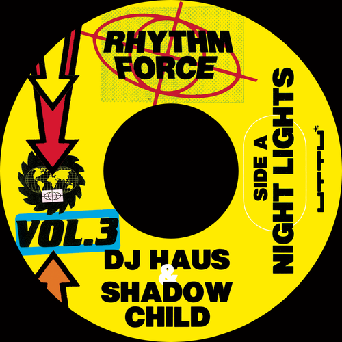 Shadow Child & DJ Haus - Rhythm Force Vol. 3 [7" Vinyl]