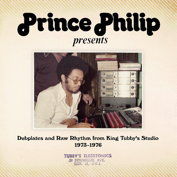 V/A - Prince Philip Presents: Dubplates & Raw Rhythm from King Tubby's Studio 1973-1976 2LP