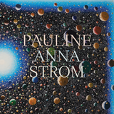 Pauline Anna Strom - Echoes, Spaces, Lines [4XLP BOXSET]