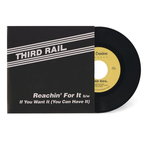 Third Rail - Reachin' For It [7" Vinyl]