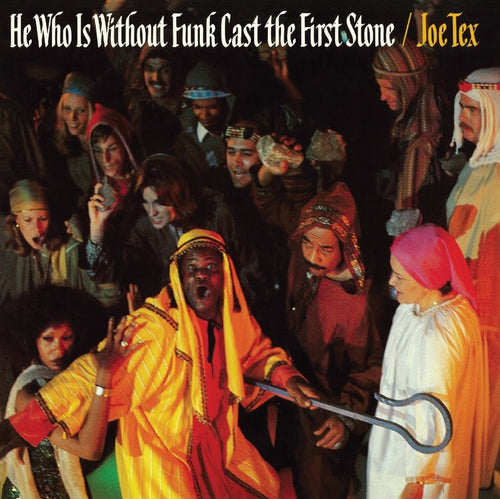 Joe Tex - He Who Is Without Funk Cast The First Stone