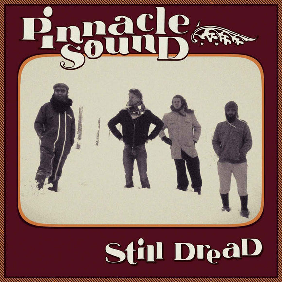 Pinnacle Sound - Still Dread