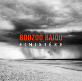 Boozoo Bajou - Finistère [2LP]