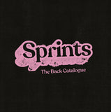 SPRINTS - The Back Catalogue [Pink Vinyl]