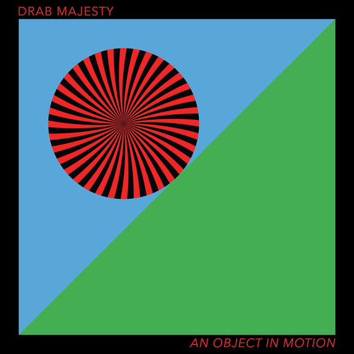 Drab Majesty - An Object In Motion [12" EP]