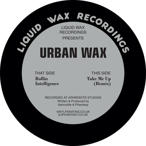 Urban Wax [Aphrodite & DJ Phantasy] - Rollin Intelligence / Take Me Up