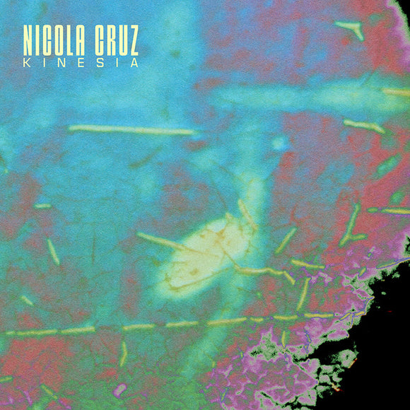 Nicola Cruz - Kinesia